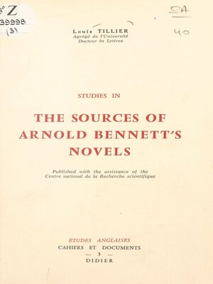 cover image of Studies in the sources of Arnold Bennett's novels
